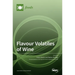 Flavour Volatiles of Wine