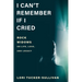I Can't Remember If I Cried: Rock Widows on Life, Love, and Legacy