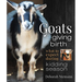Goats Giving Birth: What to Expect During Kidding Season