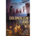 Colonialism and the Jews