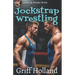 Jockstrap Wrestling: Jockstrap Dreams
