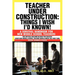 Teacher Under Construction: Things I Wish I'd Known!: A Survival Handbook for New Middle School Teachers (Revised, expanded & updated)