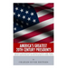 America's Greatest 20th Century Presidents: The Lives of Theodore Roosevelt, Franklin D. Roosevelt, Harry Truman, Dwight D. Eisenhower, John F. Kenned