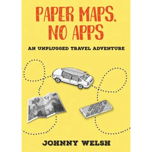 Paper Maps, No Apps: An Unplugged Travel Adventure