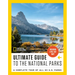National Geographic Ultimate Guide to the National Parks: A Complete Tour of All 63 U.S. Parks