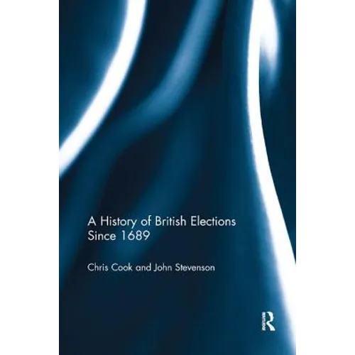 A History of British Elections Since 1689