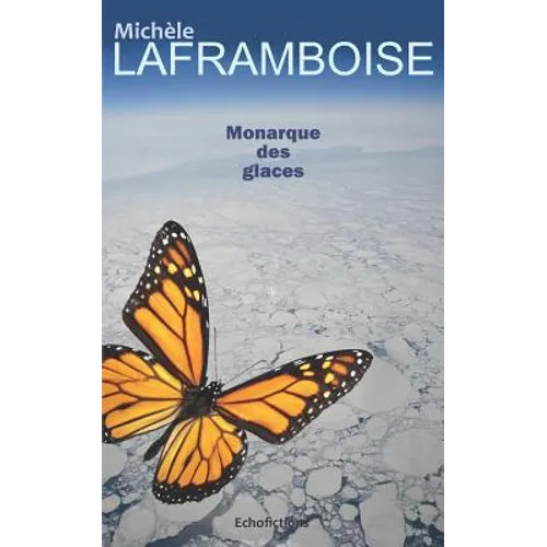 Monarque Des Glaces