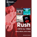 Rush 1973 to 1982: Every Album, Every Song