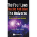 The Four Laws That Do Not Drive the Universe