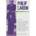 Philip Larkin: The Man and His Work