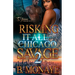 Risking It All For A Chicago Savage 2