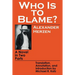 Who Is to Blame?: A Novel in Two Parts