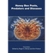 Honey Bee Pests, Predators, and Diseases