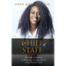 The Chief of Staff: An Insider's Perspective to Becoming a Strategic Partner in the Executive Suite