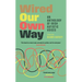 Wired Our Own Way: An Anthology of Irish Autistic Voices