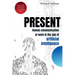 Present: Human communication at work in the age of artificial intelligence