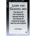Gods And Fighting Men The Story Of The Tuatha De Danaan And Of The Fianna Of Ireland Arranged And Put Into English