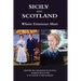 Sicily and Scotland: Where Extremes Meet