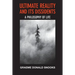 Ultimate Reality and its Dissidents: A Philosophy of Life