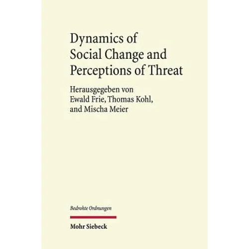 Dynamics of Social Change and Perceptions of Threat