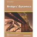 Bridges' Dynamics