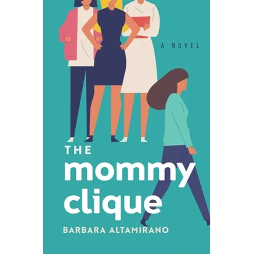 The Mommy Clique
