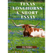 Texas Longhorns, A Short Essay