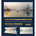 The Photographer's Eye - Definitive Edition: Composition and Design for Better Digital Photos
