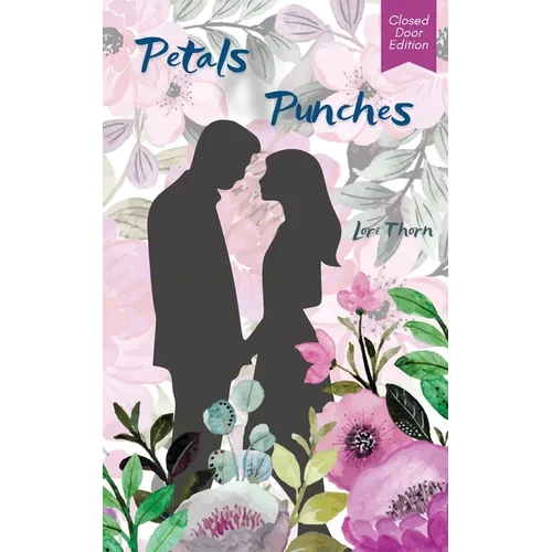 Petals & Punches: Closed Door Edition