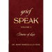 Grief Speak: Stories of Loss, volume 2