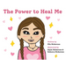 The Power To Heal Me