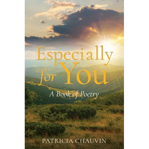 Especially For You: A Book of Poetry