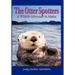 The Otter Spotters: A Wildlife Adventure in Alaska