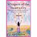 Whispers of the Hearts Cry
