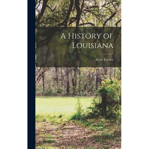 A History of Louisiana