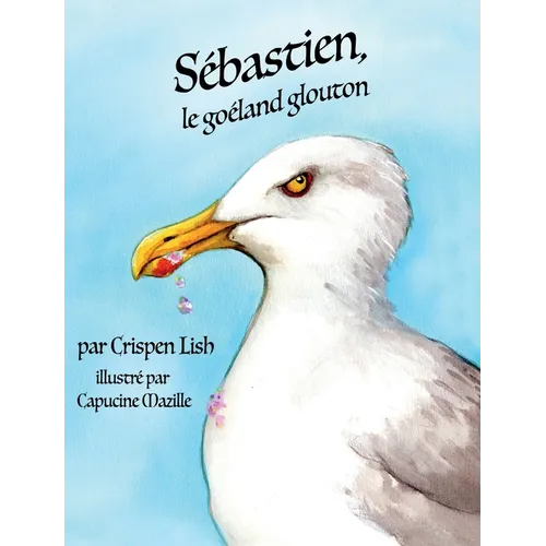 Sébastien, le goéland glouton
