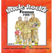 Uncle Rocky, Fireman #1 Fire!
