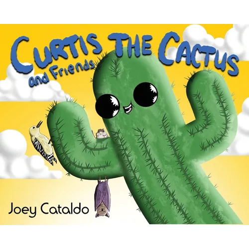 Curtis the Cactus and Friends