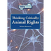 Thinking Critically: Animal Rights