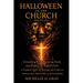 Halloween in the Church (H.I.T.C.H.): Unmasking Roles, Restoring Truth, and Healing the Body of Christ - A Prophetic Study for Personal and Collective