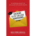 Hacking Elite College Admissions: 50 Surprising Insights on the College Application Process