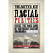 The South's New Racial Politics: Inside the Race Game of Southern History