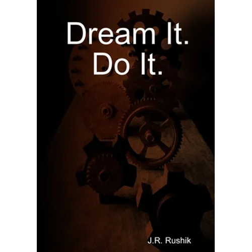 Dream It. Do It.