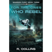 For the Ones Who Rebel