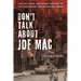 Don't Talk about Joe Mac: The Life, Wars, and Secret History of the Man Behind the Winter Hill Gang