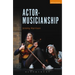 Actor-Musicianship