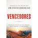 Vencedores: Ocho maneras de vivir con una fuerza imparable, una fe inamovible y un poder increíble