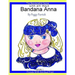 Bandana Anna Book One