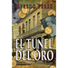 El túnel del oro: Un robo en La Habana colonial