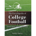 The Encyclopedia of College Football: A Yearly History Volume 1 1869 to 1933